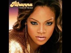 Music of the Sun Rihanna - Rush video