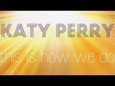 Katy Perry - This Is How We Do video