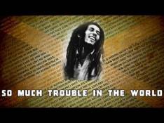 Singles Bob Marley - So Much Trouble In The World video