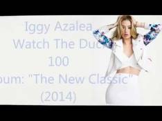 The New Classic Iggy Azalea - 100 video