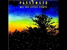 All The Little Lights Passenger - Patient Love video