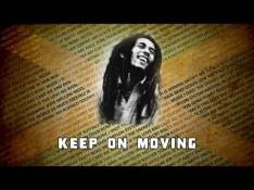 Bob Marley - Keep On Moving video