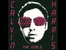 Calvin Harris - The Girls (Radio Edit) video