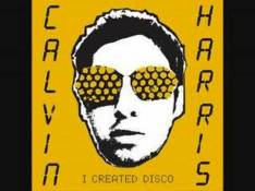 I Created Disco Calvin Harris - Acceptable In The 80s video