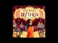 If/Then: A New Musical Idina Menzel - A Map of New York video