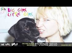 We Are Born Sia - Big Girl Little Girl video
